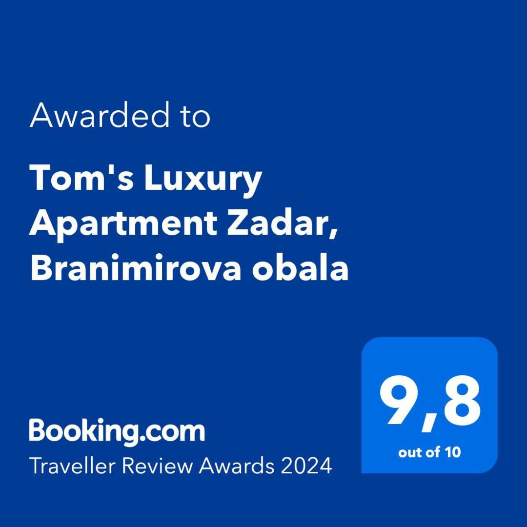 Tom'S Luxury Apartment Zadar, Branimirova Obala Exteriér fotografie